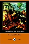 Wild Beasts and Their Ways