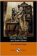 Ghosts I Have Met and Some Others