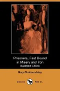 Prisoners: Fast Bound in Misery and Iron