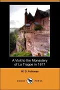 A Visit to the Monastery of La Trappe in 1817