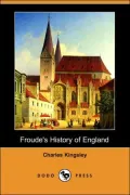Froude's History of England (Dodo Press)