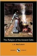 The Religion of the Ancient Celts