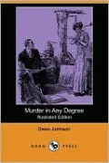 Murder In Any Degree (Illustrated Edition)