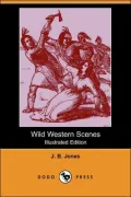 Wild Western Scenes (Illustrated Edition) (Dodo Press)
