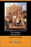 The Robbers (Illustrated Edition) (Dodo Press)