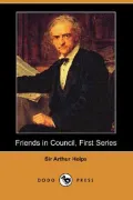 Friends in Council, First Series (Dodo Press) (Paperback)