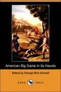 American Big Game In Its Haunts