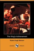 The King's Achievement (Dodo Press)