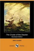 The Cruise of the Dazzler (Illustrated Edition) (Dodo Press)