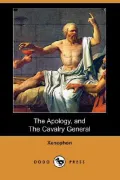 The Apology, and the Cavalry General (Dodo Press)