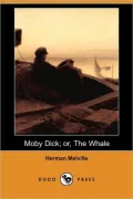 Moby Dick: Or, the Whale