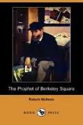 The Prophet of Berkeley Square (Dodo Press)