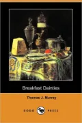 Breakfast Dainties (Dodo Press)