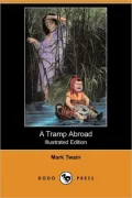 A Tramp Abroad (Illustrated Edition)