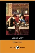 Miss or Mrs.? (Dodo Press)