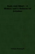 Body and Mind - a History and a Defense of Animism