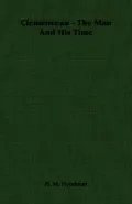 Clemenceau - The Man and His Time