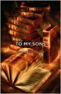 To My Sons