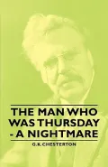 The Man Who Was Thursday: A Nightmare