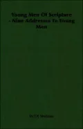 Young Men Of Scripture: Nine Addresses To Young Men