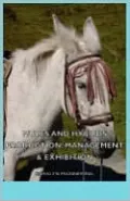 Mules And Hybrids - Production, Management, & Exhibition