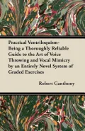 Practical Ventriloquism Being A Thorough
