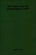 Game Laws for Gamekeepers 1879