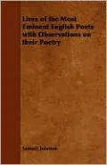Lives Of The Most Eminent English Poets With Observations On Their Poetry