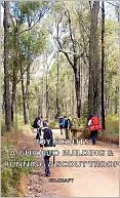 Boy Scouts - A Guide To Building & Running A Scout Troop