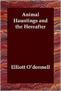 Animal Hauntings and the Hereafter