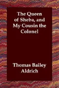 Queen of Sheba and My Cousin the Colonel