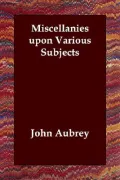 Miscellanies upon Various Subjects