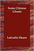 Some Chinese Ghosts