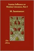 Iranian Influence on Moslem Literature, Part I