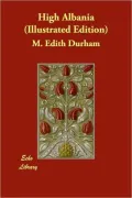 High Albania (Illustrated Edition)