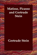 Matisse Picasso And Gertrude Stein (Aka G M P); Many Many Women & A Long Gay Book