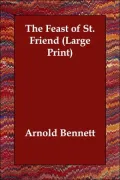 The Feast of St. Friend (Large Print)