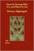 Notes on Nursing: And Other Writings