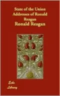 State of the Union Addresses of Ronald Reagan