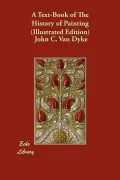 A Text-Book of The History of Painting (Illustrated Edition)