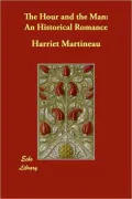 The Hour and the Man: An Historical Romance