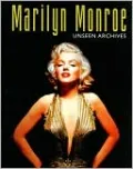Marilyn Monroe: Unseen Archives