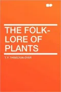 The Folk-Lore of Plants