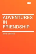 Adventures in Friendship