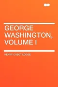 George Washington, Volume I