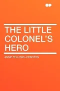 The Little Colonel's Hero