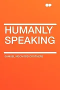 Humanly Speaking
