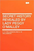 Secret History Revealed By Lady Peggy O'Malley