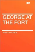 George at the Fort
