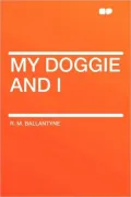 My Doggie and I